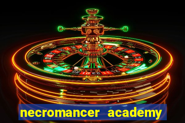 necromancer academy and the genius summoner ler